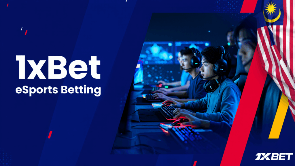 1xBet esports betting Malaysia